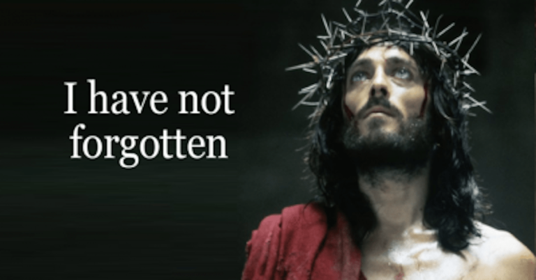I have not forgotten God’s only begotten